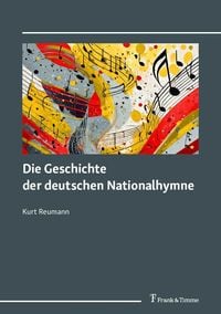 Produktbild: Die Geschichte der deutschen Nationalhymne