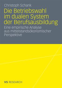 Produktbild: Die Betriebswahl im dualen System der Berufsausbildung