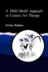 Produktbild: A Multi-Modal Approach to Creative Art Therapy