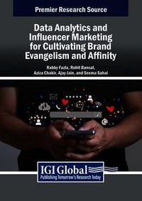 Produktbild: Data Analytics and Influencer Marketing for Cultivating Brand Evangelism and Affinity