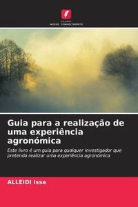 Produktbild: Guia para a realiza&ccedil;&atilde;o de uma experi&ecirc;ncia agron&oacute;mica