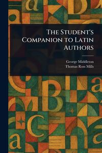 Produktbild: The Student's Companion to Latin Authors