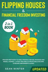 Produktbild: Flipping Houses and Financial Freedom Investing (Updated) 2-in-1 Book