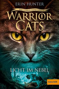 Bild vom Artikel Warrior Cats - Das gebrochene Gesetz. Licht im Nebel vom Autor Erin Hunter