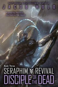 Produktbild: Disciple of the Dead (Seraphim Revival, #3)