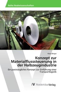 Produktbild: Konzept zur Materialflusssteuerung in der Halbzeugindustrie