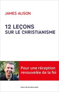Produktbild: 12 le&ccedil;ons sur le christianisme