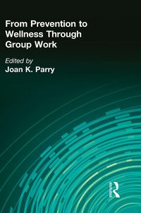 Produktbild: From Prevention to Wellness Through Group Work