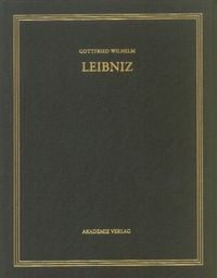 Bild vom Artikel Gottfried Wilhelm Leibniz: Sämtliche Schriften und Briefe. Politische Schriften / 1692-1694 vom Autor Gottfried Wilhelm Leibniz