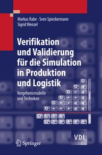 Produktbild: Verifikation und Validierung für die Simulation in Produktion und Logistik