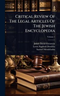 Produktbild: Critical Review Of The Legal Articles Of The Jewish Encyclopedia