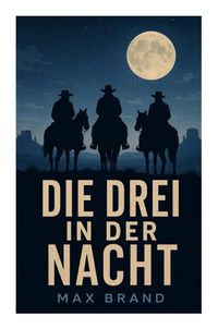 Produktbild: Die Drei in der Nacht