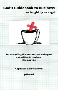 Produktbild: God's Guidebook to Business...as Taught by an Angel