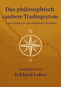 Produktbild: Finanzen / Das philosophisch saubere Tradingsystem