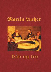 Produktbild: Martin Luther - Den hellige d&aring;b