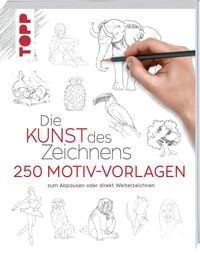 Produktbild: Die Kunst des Zeichnens 250 Motiv-Vorlagen