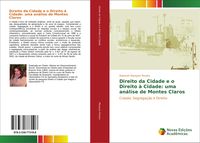 Produktbild: Direito da Cidade e o Direito &agrave; Cidade: uma an&aacute;lise de Montes Claros