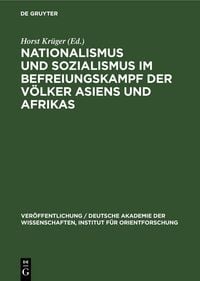 Produktbild: Nationalismus und Sozialismus im Befreiungskampf der V&ouml;lker Asiens und Afrikas
