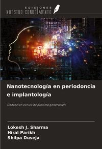 Produktbild: Nanotecnolog&iacute;a en periodoncia e implantolog&iacute;a