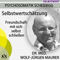 Bild vom Artikel Selbstwertschätzung - Freundschaft mit sich selbst schließen vom Autor Dr. med. Wolf-Jürgen Maurer