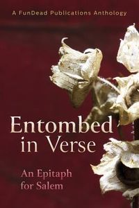 Produktbild: Entombed in Verse: An Epitaph for Salem