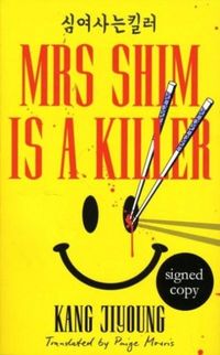 Produktbild: Jiyoung, K: Mrs Shim is a Killer (Signed Edition)