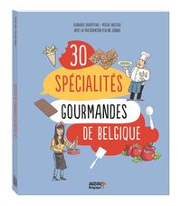 Produktbild: 30 sp&eacute;cialit&eacute;s gourmandes de Belgique