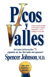 Bild vom Artikel Picos y Valles (Peaks and Valleys; Spanish Edition vom Autor Spencer Johnson