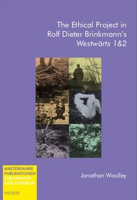 Produktbild: The Ethical Project in Rolf Dieter Brinkmann's "Westw&auml;rts 1 & 2"