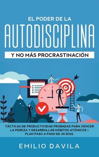 Produktbild: El Poder De La Autodisciplina Y No M&aacute;s Procrastinaci&oacute;n