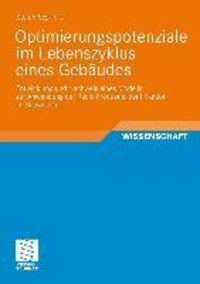 Produktbild: Optimierungspotenziale im Lebenszyklus eines Geb&auml;udes