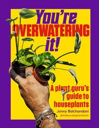 Produktbild: You're Overwatering It!