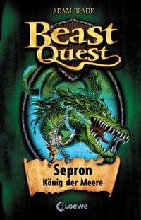 Produktbild: Sepron K&ouml;nig der Meere / Beast Quest Band 2