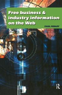 Produktbild: Pedley, P: Free Business and Industry Information on the Web