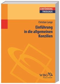 Bild vom Artikel Einführung in die allgemeinen Konzilien vom Autor Christian Lange