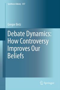 Produktbild: Debate Dynamics: How Controversy Improves Our Beliefs