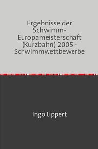 Bild vom Artikel Sportstatistik / Ergebnisse der Schwimm-Europameisterschaft (Kurzbahn) 2005 - Schwimmwettbewerbe vom Autor Ingo Lippert