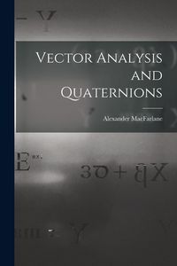 Produktbild: Vector Analysis and Quaternions