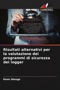 Produktbild: Risultati alternativi per la valutazione dei programmi di sicurezza dei logger