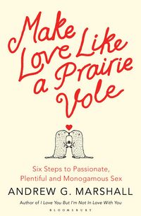 Produktbild: Make Love Like a Prairie Vole