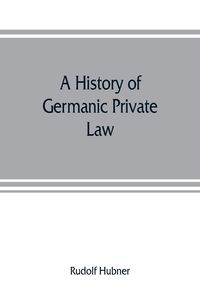 Produktbild: A history of Germanic private law