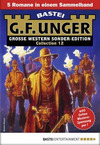 Produktbild: G. F. Unger Sonder-Edition Collection 12 - Western-Sammelband