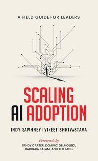 Produktbild: Scaling AI Adoption - A Field Guide for Leaders