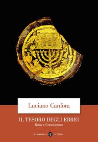 Produktbild: Il tesoro degli ebrei. Roma e Gerusalemme