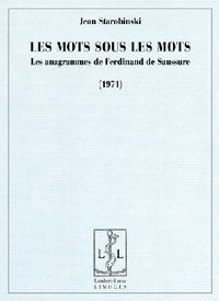 Produktbild: Les mots sous les mots : les anagrammes de Ferdinand de Saussure 1971