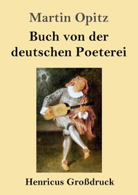 Produktbild: Buch von der deutschen Poeterei (Gro&szlig;druck)