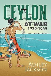 Produktbild: Ceylon at War, 1939-1945