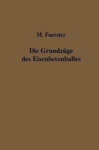 Produktbild: Die Grundz&uuml;ge des Eisenbetonbaues