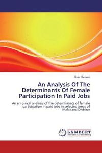 Produktbild: Hussain, I: Analysis Of The Determinants Of Female Participa