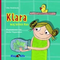 Bild vom Artikel Klara mag keinen Kuss vom Autor Ulla Nedebock